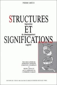 Structures et significations : approches du développement cognitif