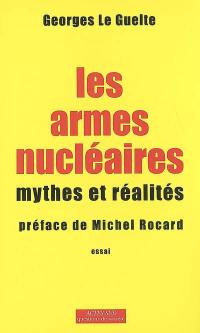 Les armes nucléaires : mythes et réalités