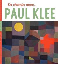 En chemin avec... Paul Klee