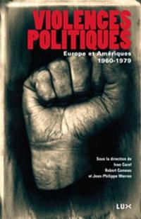 Violences politiques : Europe et Amériques, 1960-1979