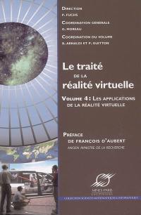 Le traité de la réalité virtuelle. Vol. 4. Les applications de la réalité virtuelle