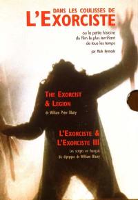 Dans les coulisses de L'exorciste ou La petite histoire du film le plus terrifiant de tous les temps
