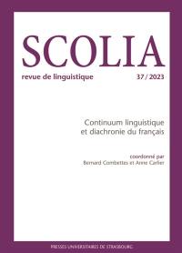 Scolia, n° 37. Continuum linguistique et diachronie du français