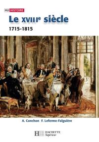 Le XVIIIe siècle : 1715-1815