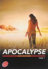 Apocalypse : demain quand la guerre a commencé. Vol. 1
