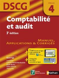 Comptabilité et audit, DSCG épreuve 4 : manuel, applications & corrigés