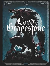 Lord Gravestone. Vol. 2. Le dernier loup d'Alba
