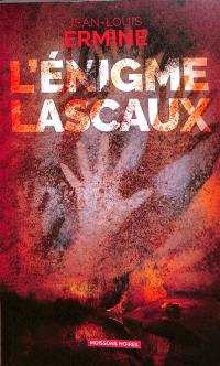 L'énigme Lascaux