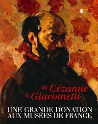 De Cézanne à Giacometti : une grande donation aux musées de France