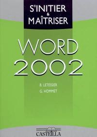 Word 2002 : s'initier & maîtriser
