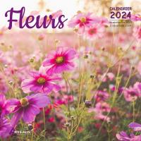 Fleurs : calendrier 2024 : de septembre 2023 à décembre 2024