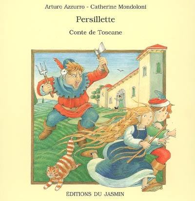 Persillette : conte de Toscane