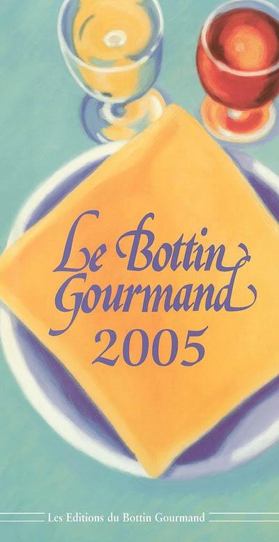 Le bottin gourmand 2005
