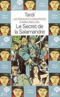 Les aventures extraordinaires d'Adèle Blanc-Sec. Vol. 5. Le secret de la salamandre