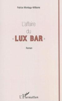 L'affaire du Lux bar