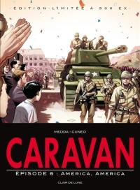 Caravan. Vol. 6. America, America