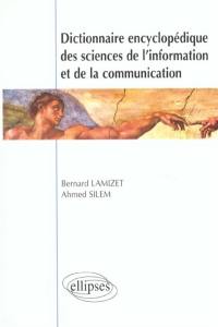 Dictionnaire encyclopédique des sciences de l'information et de la communication