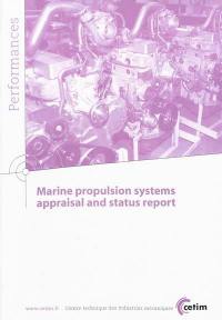 Marine propulsion systems appraisal and status report