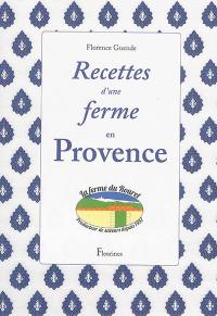 Recettes d'une ferme en Provence : la ferme du Rouret