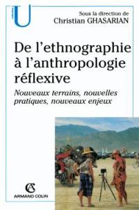 De l'ethnographie à l'anthropologie réflexive : nouveaux terrains, nouvelles pratiques, nouveaux enjeux