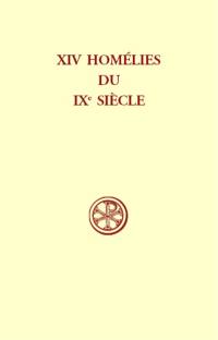 Quatorze homélies du IXe siècle d'un auteur inconnu de l'Italie du Nord