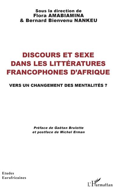 Discours et sexe dans les littératures francophones d'Afrique : vers un changement des mentalités ?