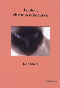 Loulou, chatte sentimentale