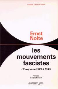 Les Mouvements fascistes : l'Europe de 1919 à 1945