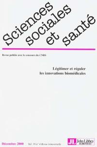 Sciences sociales et santé, n° 4 (2000). Légitimer et réguler les innovations biomédicales 2