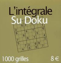 L'intégrale sudoku : 1.000 grilles