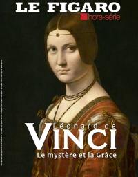 Le Figaro, hors-série. Léonard de Vinci : le mystère et la grâce