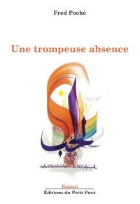 Une trompeuse absence