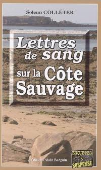 Lettres de sang sur la Côte Sauvage