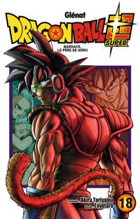 Dragon ball super. Vol. 18. Bardack, le père de Goku