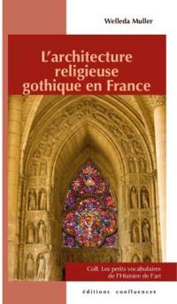L'architecture religieuse gothique en France