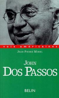 John Dos Passos : multiplicité et solitude