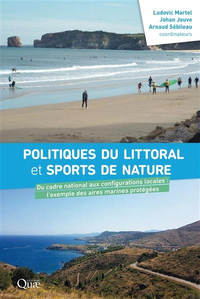 Politiques du littoral et sports de nature : du cadre national aux configurations locales, l'exemple des aires marines protégées