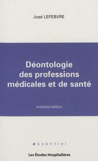 Déontologie des professions médicales et de santé