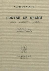 Contes de Gramm : et autres (mini) contes populaires