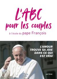 L'abc pour les couples à l'école du pape François