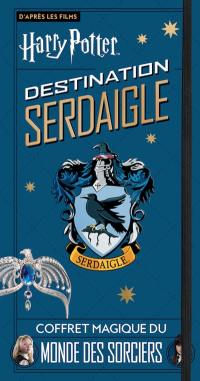 Destination Serdaigle : d'après les films Harry Potter : coffret magique du monde des sorciers