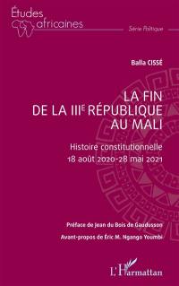 La fin de la IIIe République au Mali : histoire constitutionnelle : 18 août 2020-28 mai 2021