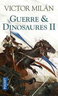 Guerre & dinosaures. Vol. 2