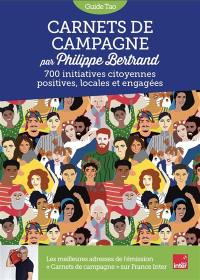 Carnets de campagne : 700 initiatives citoyennes positives, locales et engagées