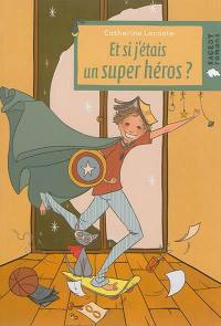 Et si j'étais un super-héros ?