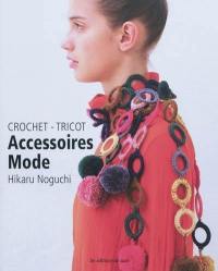 Accessoires mode : crochet, tricot