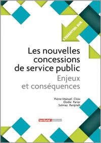 Les nouvelles concessions de service public : enjeux et conséquences