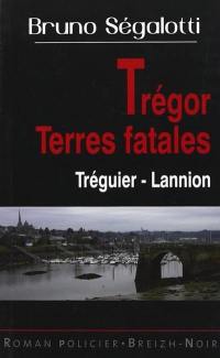 Trégor terres fatales : Tréguier-Lannion