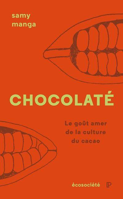Chocolaté : goût amer de la culture du cacao
