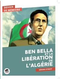 Ben Bella et la libération de l'Algérie